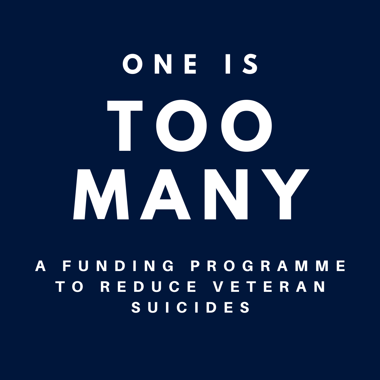 One is Too Many : Armed Forces Covenant Fund Trust