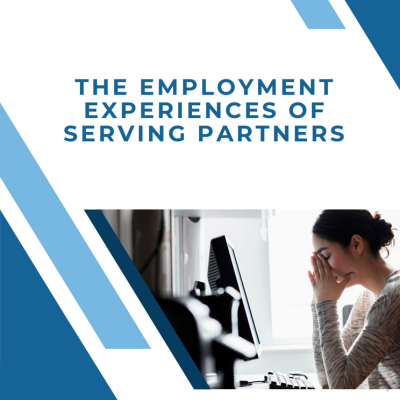Employment Experiences of Serving Partners